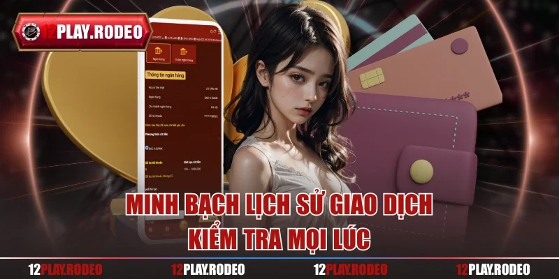 Minh bạch lịch sử giao dịch, kiểm tra mọi lúc