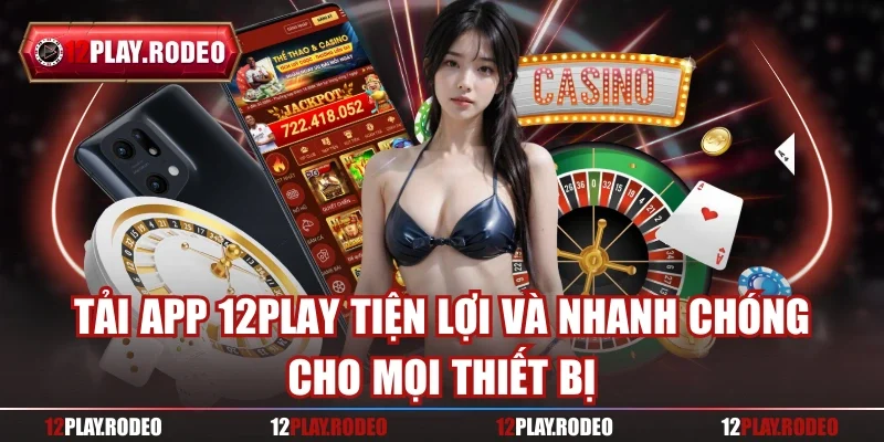 Tải APP 12play
