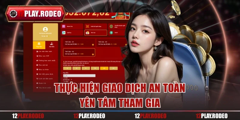 Thực hiện giao dịch an toàn, yên tâm tham gia
