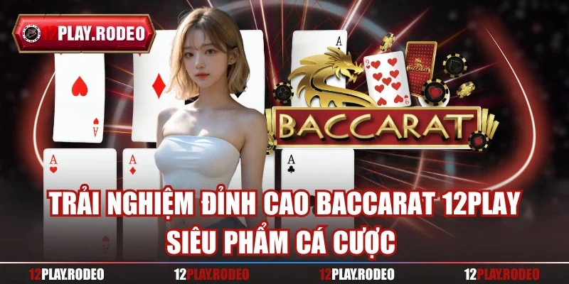 Baccarat 12play